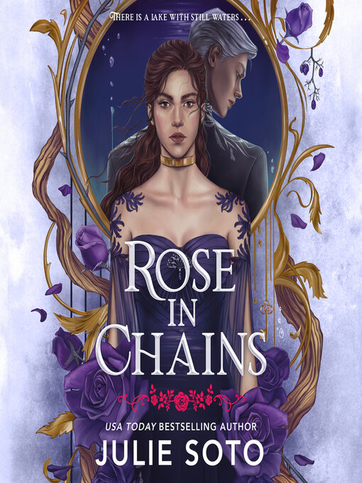 Title details for Rose in Chains by Julie Soto - Wait list
